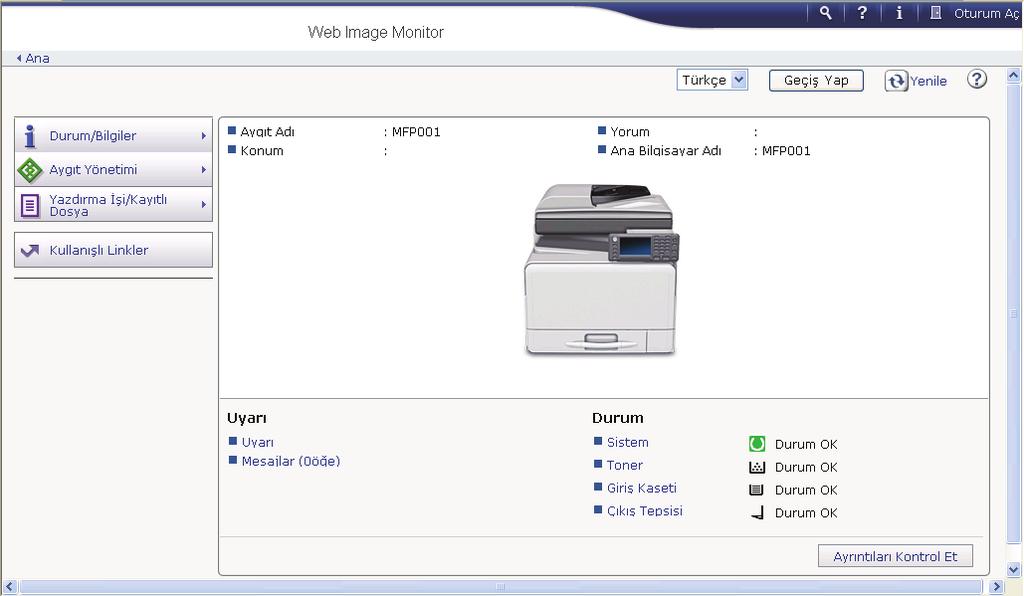 8. Web Image Monitor Bu bölümde sık kullanılan Web Image Monitor işlevleri ve işlemleri açıklanmaktadır.