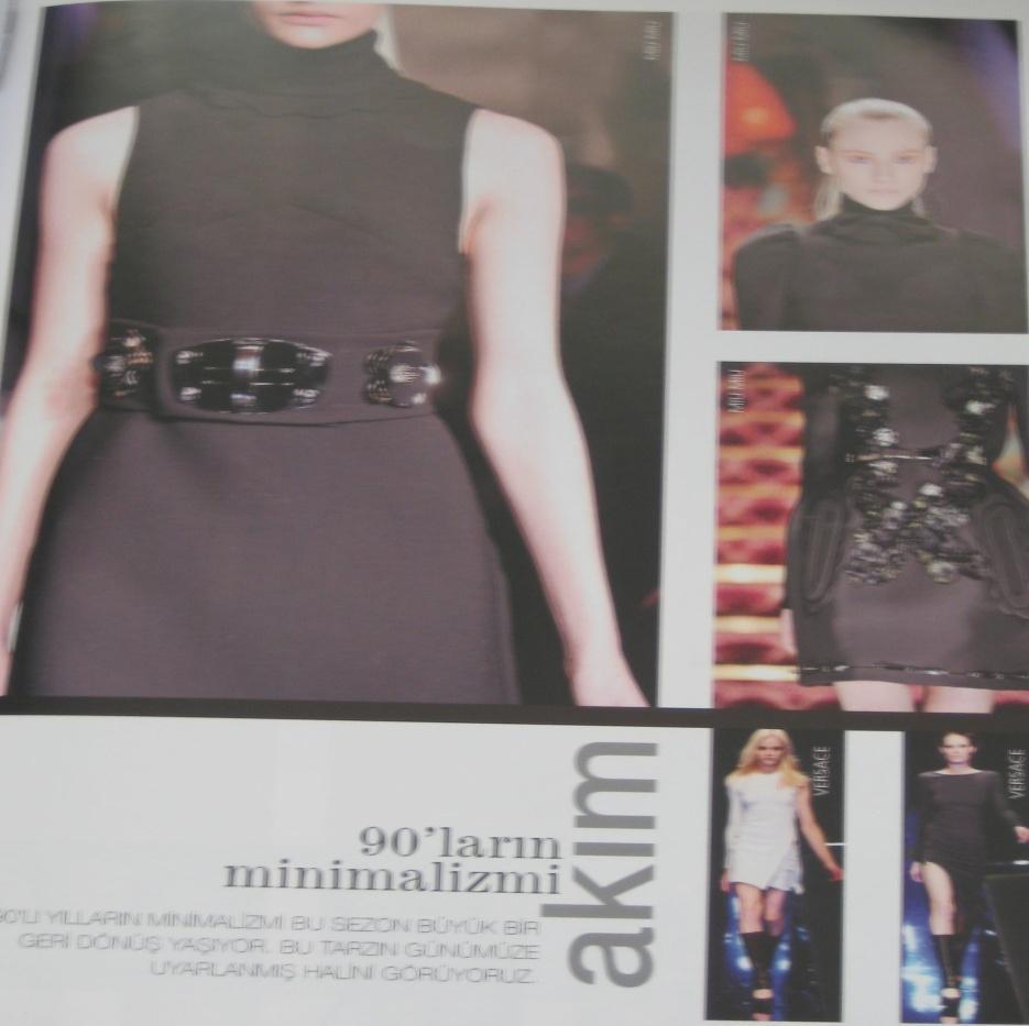 Kaynak: Fashion Tv Magazin Dergisi.2010 sonbahar.