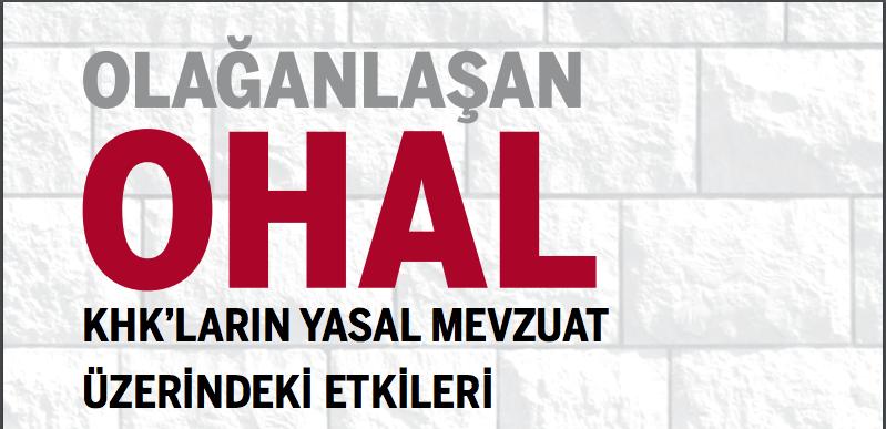 'Olağanlaşan OHAL': '1000 den fazla maddede değişiklik yapıldı' Heinrich Böll Stiftung Derneği Türkiye Temsilciliği nin hazırladığı Olağanlaşan OHAL/KHK'ların yasal mevzuat üzerindeki etkileri