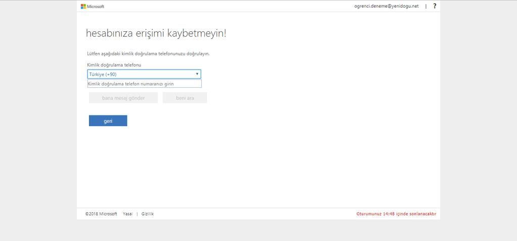 1.7. Bu adımda kimlik doğrulama ve hesap güvenliği için cep telefonu numarası kayıt edilir. Öncelikle Şekil 6 da gösterilen seçeneğe tıklanır. Şekil 6 1.8.