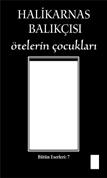 ÖTELERİN ÇOCUKLARI 27 TL roman, 304 s., 2010, 8. bs. *... 8. ANADOLU NUN SESİ 20 TL deneme, 184 s., 2017, 8. bs. *... 9. ALTINCI KITA AKDENİZ 25 TL deneme, 256 s., 2007, 5. bs. *... 10.