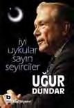 .. İYİ UYKULAR SAYIN SEYİRCİLER