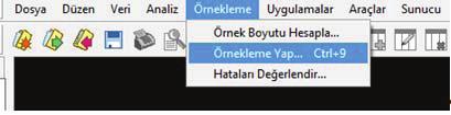 T.C. Sayıştay Başkanlığı / Düzenlilik Denetimi Rehberi 4- Örnekleme Örnekleme Yap işlemi yaplr. 5- Bu pencerede; a.