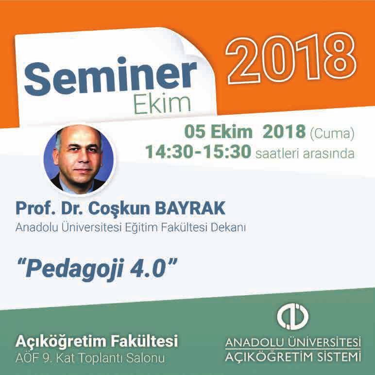 AÖS Seminerleri Devam Ediyor Açıköğretim Sisteminin geliştirilmesi ve dünyada açık ve uzaktan öğrenmedeki