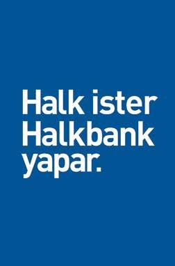 HALKBANK 2017 FAALİYET RAPORU KURUMSAL PROFİL Halkbank ın başarısı, büyüyen ve gelişen Türkiye nin başarısıdır.