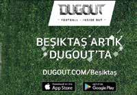 En özel haber ve videolarla Dugout tayız Kulübümüz, Avrupa nın elit kulüplerinin de dahil olduğu, en özel ve eğlenceli futbol içeriklerini bir arada sunan içerikler platformu Dugout a