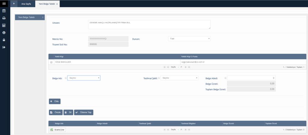 4 Online İşlemler 4.1 Belge İşlemleri 4.1.1 Yeni Belge Talebi Üye firmanın sistem üzerinden belge taleplerini oluşturduğu ekrandır. Firma bilgileri otomatik olarak gelmektedir.