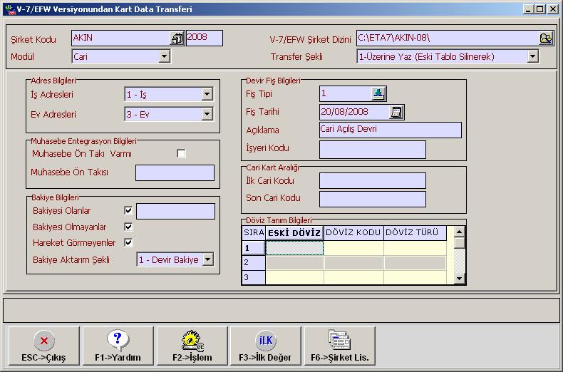 b. Cari Kart Transferi Ekran 3 : Cari Kart Transferi sayfası Ekran 3 te Devir Fiş Bilgileri: Devir fiş tarihi yılın ilk günü olarak belirlenir.
