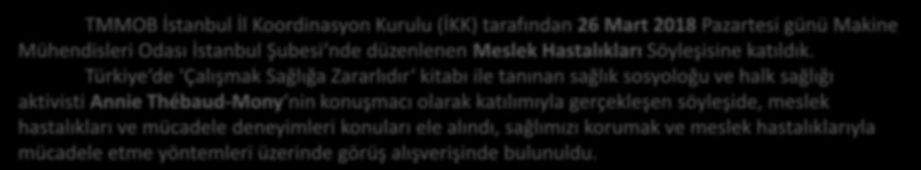 MESLEK HASTALIKLARI SÖYLEŞİSİ`NE KATILDIK TMMOB İstanbul İl Koordinasyon