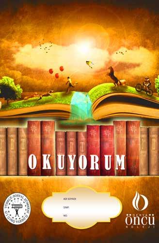 Yine Yeniden Okumak İçin Özel Derya Öncü Ortaokulu nda kitap okumak, büyük bir önceliğe sahiptir. Güdümlü okuma çalışmalarının yanı sıra sürekli okumayı teşvik edici pek çok çalışma yaparız.