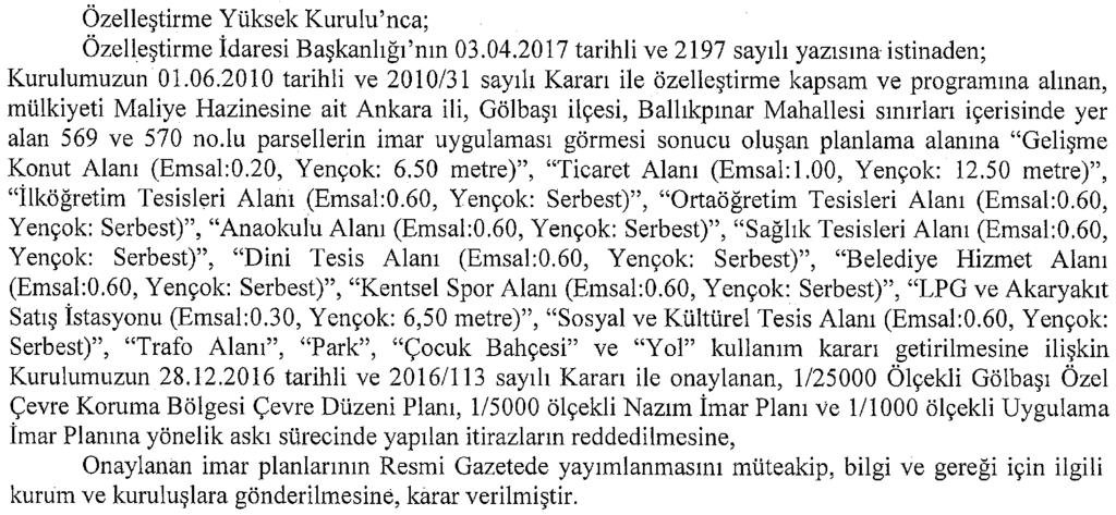 Özelleştirme İdaresi Başkanlığından: ÖZELLEŞTİRME YÜKSEK