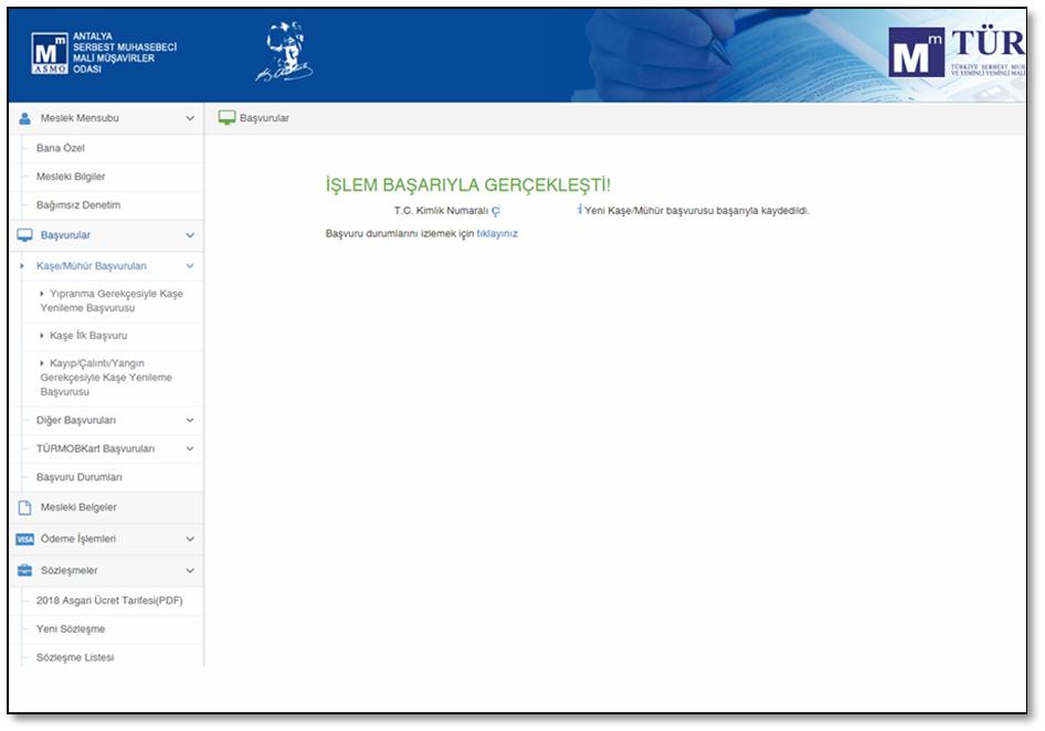 Başvurularınızı bitirip başvuru başlat düğmesine tıkladıktan sonra işlemin başarıyla gerçekleştiğine dair bir mesaj ekrana gelecektir.