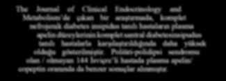 The Journal of Clinical Endocrinology and Metabolism de çıkan bir araştırmada, komplet nefrojenik diabetes insipidus tanılı hastaların plasma apelin