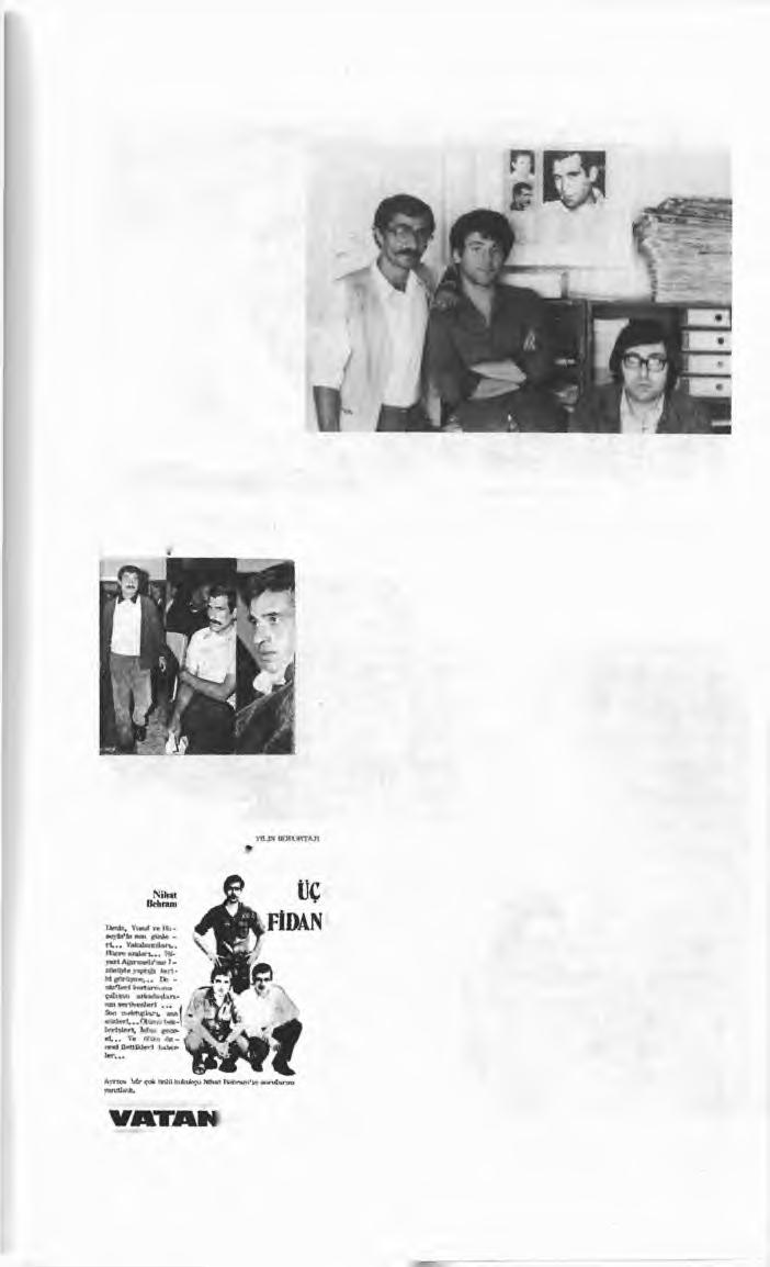 Nihat Behram DARAĞACINDA ÜC FİDAN Mayıs 1976, Vatan Gazetesi. Soldan sağa, Nihat Behram, Savaş Ay, Sebatay Varol.