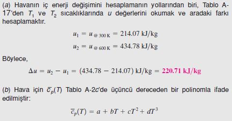 Havanın birim kütlesinin iç enerji artışını, (a) Hava tablosunda verilen değerleri kullanarak