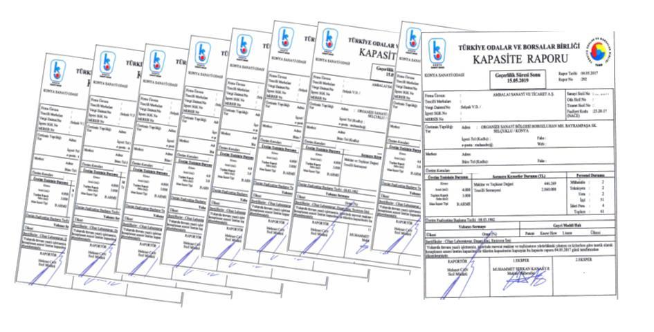 ÜYE TALEPLERİ Ağustos ayında Odamızca; üyelerimizin talepleri doğrultusunda 40 Kapasite Raporu, 7 Ekspertiz Raporu, 6 adet