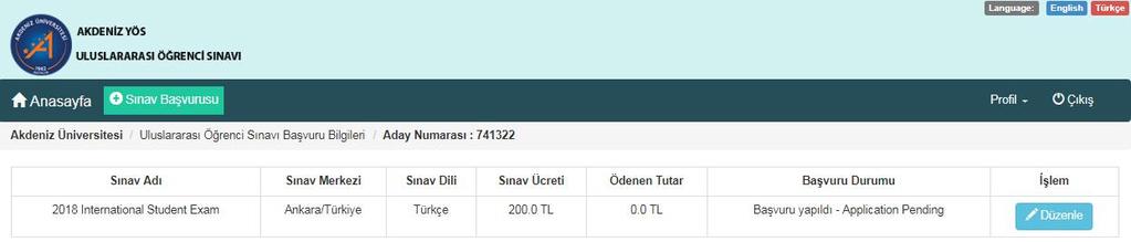 AKDENİZ ÜNİVERSİTESİ ULUSLARARASI ÖĞRENCİ SINAVI (AKDENİZ YÖS) AKDENİZ YÖS 2018 Başvuru ücretinin ödendiğine dair onay süreci yaklaşık iki hafta sürmektedir.