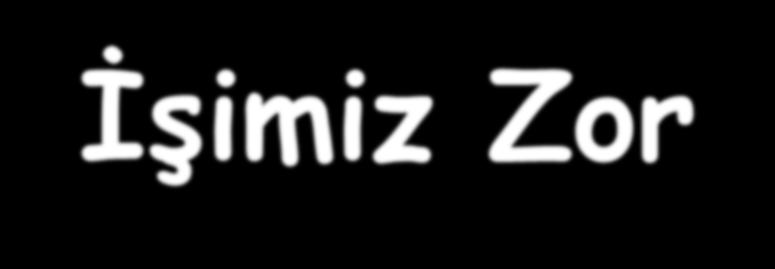 İşimiz Zor Göğüs ağrısı sık bir başvuru (%20 AKS) AKS ölümcül bir neden / En sık ölüm Atlarsak --- Mort & Morb &