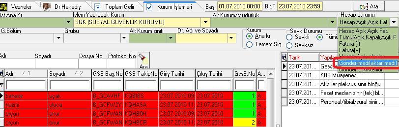 * Tüm hastaları görmek istiyorsak Tümü(Açık,Kapalı,Açık F) seçeneği kullanılır. Bu seçenek icmalde olsun olmasın bütün hastaları ekrana getirir. Hasta eğer icmalde ise satır rengi kırmızıdır.