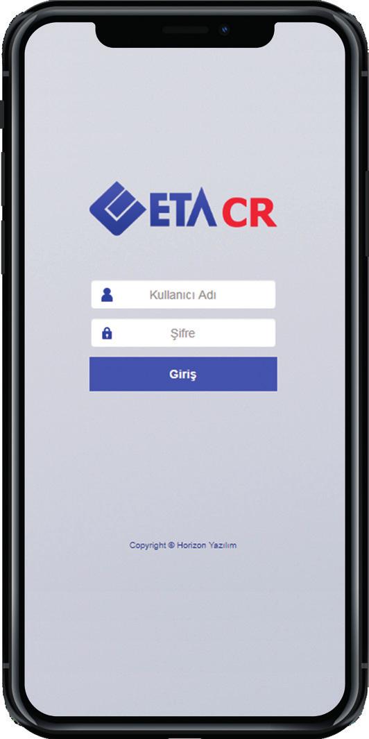 ETA:CR Uygulaması nın kolay ve pratik kullanımı sayesinde ETA Ticari Programlarındaki verilere birkaç tuş ile her yerden rahatlıkla