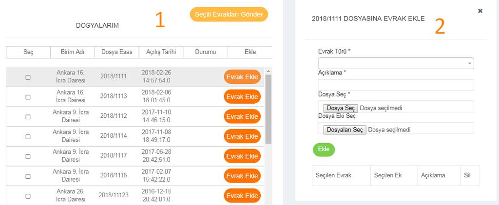 28 Açılan ekranın sağ tarafındaki Evrak Ekle butonuna tıklayınız. Evrak Ekle butonuna (1) bastıktan sonra evrak ekleme (2)menüsü açılacaktır. Evrak Türünü seçip Açıklama alanını doldurunuz.