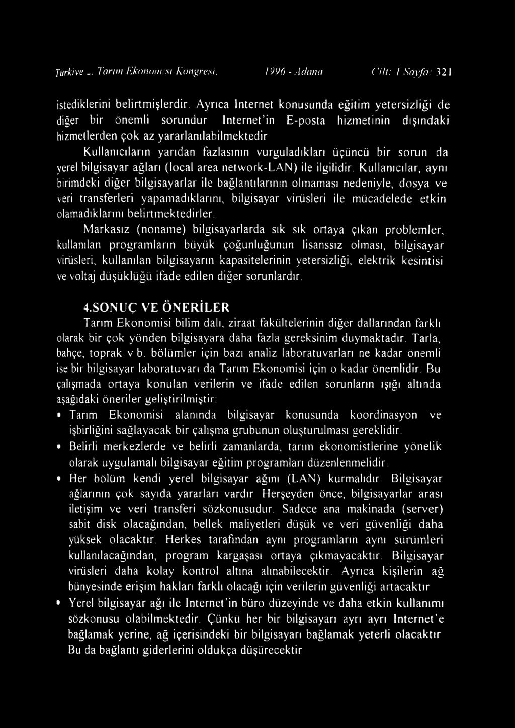 Türkive - Torun Ekonomisi kongresi, 1996 - Adana ('ih: / Sayfa: 32 I istediklerini belirtm işlerdir.