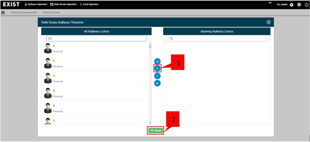 Şekil 7: EKYS Yetki Listesinde Kişi Listesi Güncelleme Şekil 6 daki Yetki Listesi Güncelleme kaydedildikten sonra yetki grubunda olması istenen kişiler için 1 numaralı butonuna tıklanır.