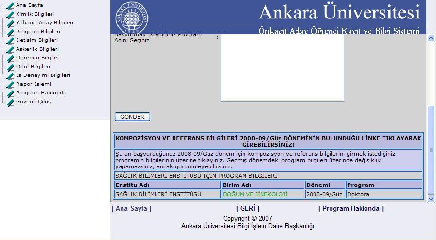 Programa ait diğer bilgilerin düzenlenmesi gerekmektedir. Bunun için Program Bilgileri bağlantısına tekrar tıklayıp oradan enstitüyü seçiyoruz.