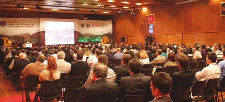 TÜRKİYE DEN MADENCİLİK HABERLERİ Madencilik Faaliyetleri ve Çevre Sorunları Çalıştayı 09-10 Mayıs 2012 tarihlerinde Bursa da Madencilik Faaliyetleri ve Çevre Sorunları Çalıştayı düzenlendi.