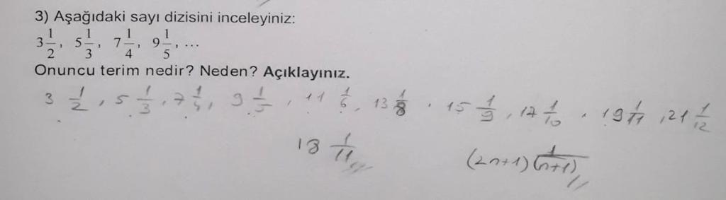 Şekil 4.8: Ö7 verdiği cevap. Matematiksel düşünme testinin tümevarım alt boyutunda yer alan ilk soruya Ö9 tarafından verilen yanıt şekil 4.9 da gösterilmiştir. Şekil 4.