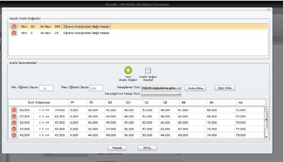 Açılan yeni sayfada not sistemine tanımlanacak Aralık Parametreleri seçimi yapılabilmektedir.