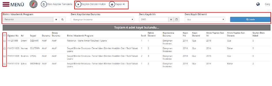 Girilen kriterlere göre öğrenciler, Listelenen Öğrenciler bölümünde listelenir. Bu listede de her öğrencinin yanında işaret kutucuğu bulunur.