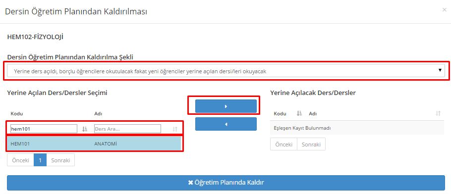 seçeneklerden birinin girişi yapıldı ise mutlaka alt kısımda yerine açılan ders ya da derslerin seçilmesi gerekmektedir. Bu ekranda 3. ve 4.