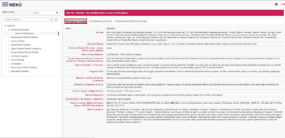 3.7. EĞİTİM KATALOĞU Üniversitede açılmış olan tüm programların Bologna tanıtım bilgilerine ulaşıldığı ekrandır.
