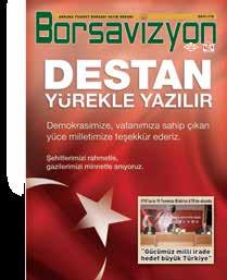 ATB 2016 YILI FAALİYET RAPORU E.1- BORSAVİZYON DERGİSİ Borsamızın yayın organı Borsavizyon dergisi bu faaliyet döneminde üç kez yayınlanmıştır.