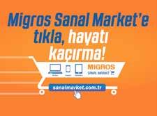 102 47 MAĞAZA MAĞAZA 24 2 İL ÜLKE 3 MİGROS SANAL MARKET Netten, Cepten, Tabletten 1997 yılından bu yana hizmet sunan Migros Sanal Market, Türkiye nin öncü, en büyük ve yaygın gıda e-ticaret sitesidir.