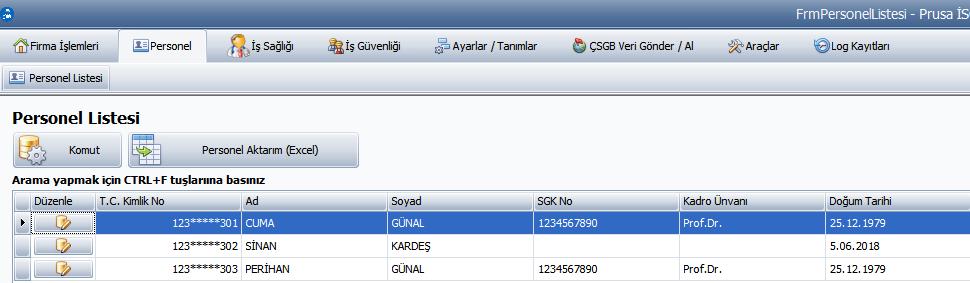 Personel Personel Listesi Yazılımda aktif olarak çalışılan firmada yer alan Personel bilgilerinin kayıt