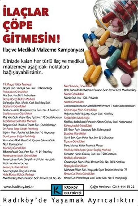 Ġlaç ve Medikal Malzeme Kampanyası Kadıköy Belediyesi Çocuk Sağlığı ve Hastalıkları Polikliniği bünyesinde yürütülen Ġlaç ve Medikal Malzeme