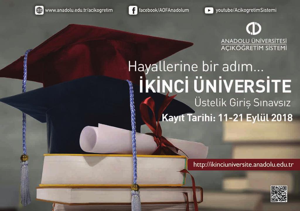 Sınavsız İkinci Üniversite Fırsatı Devam Ediyor Anadolu Üniversitesi Açıköğretim Sistemi, hayalleri bir üniversiteye sığmayanlara sınavsız ikinci üniversite imkânı sağlamaya devam ediyor.