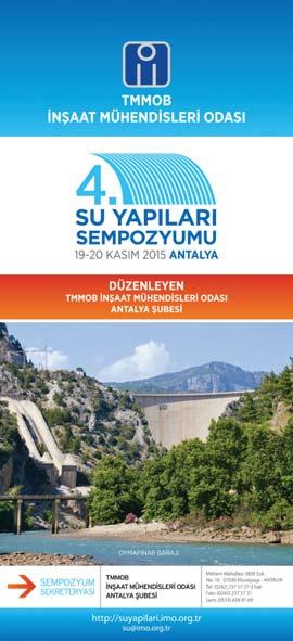 4. Su Yapıları Sempozyumu 19-20 Kasım 2015, Antalya Türkiye, kısıtlı su kaynaklarını geliştirmek amacıyla önemli su yapılarını gerçekleştirmiştir.