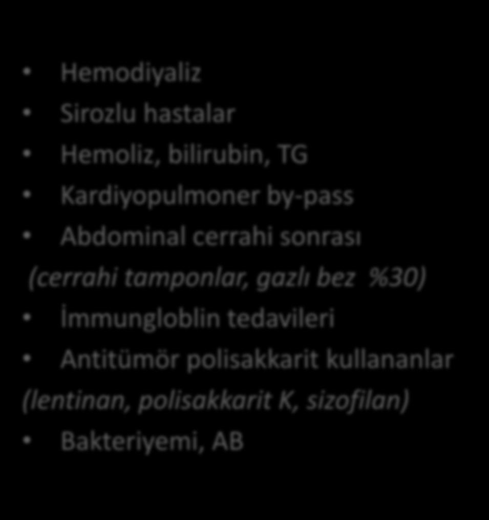 (1,3) β-d glukan -kısıtlamalar Yalancı Pozitiflikler Hemodiyaliz Sirozlu