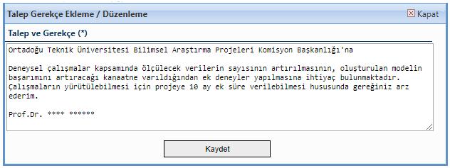 Talep İşlemleri 0 Ek Süre 0 Ek Bütçe 0 Harcama Kaleminde Değişiklik 0 Proje Başlığında Değişiklik 0 Proje Ekibinde Değişiklik 0 Projenin Askıya Alınması 0 Diğer 0 Tüm