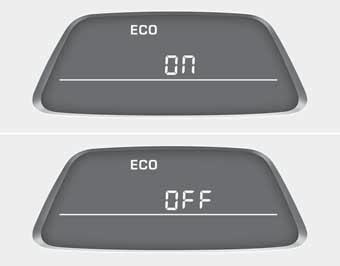 Aracınızın özellikleri ECO ON/OFF modu (varsa) Bu modda, gösterge panelindeki ECO göstergesini açık/kapalı konumlarına çevirebilirsiniz.