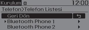 Aracınızın özellikleri Telefon Listesi 5 adete kadar eşleştirilmiş telefonun isimleri görüntülenir. O anda bağlanmış telefonun önünde bir A [ ] simgesi belirir.