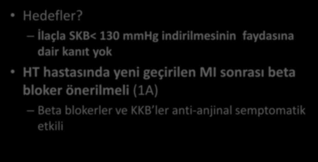 İskemik Kalp Hastalığı + HT Hedefler?