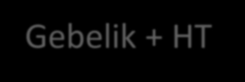 Gebelik + HT >160/110 mmhg ise antihipertansif tedavi başla Metildopa, labetolol ve nifedipin öneriliyor