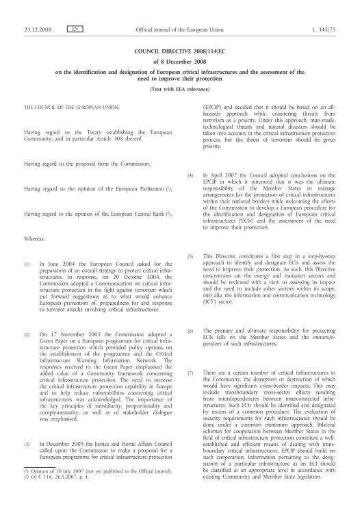 Kritik Altyapılara İlişkin Mevzuat (Uygulama, Paylaşım, Denetim) AB: 2008/114/EC AB Kritik Altyapılar Koruma