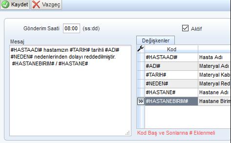 ler listesinde bulunan değişken alan adları yazılmak istenen mesajın içinde görseldeki gibi kullanılır.