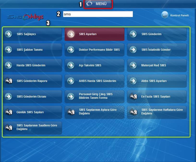 Sayfa No : 4 / 35 2. ERİŞİM SMS modülü formlarına ulaşmanın iki yolu bulunmaktadır.