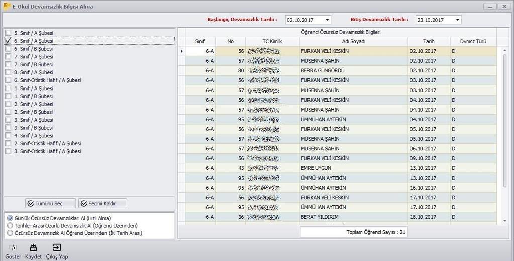 Bu bölümde sınıf/şube seçelim.(birden fazla sınıf/şube seçilebilir) Başlangıç ve Bitiş tarihini belirleyin. Sayfanın en altında sol tarafta bulunan GÖSTER butonuna tıklayalım.